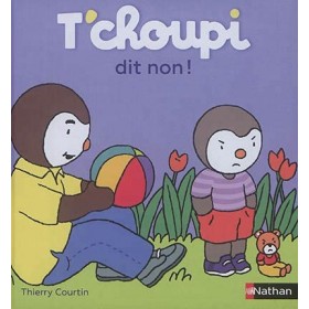 T'choupi dit non !