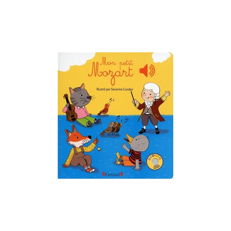 Mon petit Mozart - Livre sonore avec 6 puces - Dès 1 an