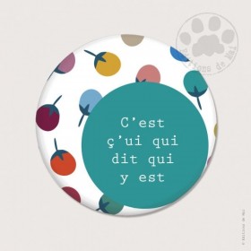 Magnet rond - C'est ç'ui...
