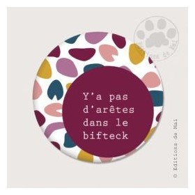 Magnet rond - Y'a pas...