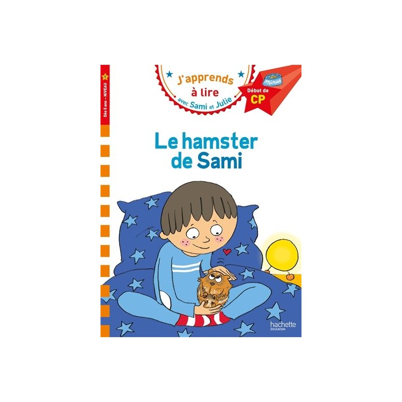 Sami et Julie CP Niveau 1 Le hamster de Sami Sami et Julie CP Niveau 1 Le hamster de Sami