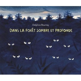 Dans la forêt sombre et...