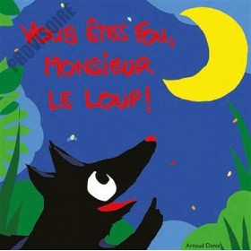 Vous êtes fou, monsieur le...