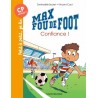 Max fou de foot - Tome 9 : Aie confiance !