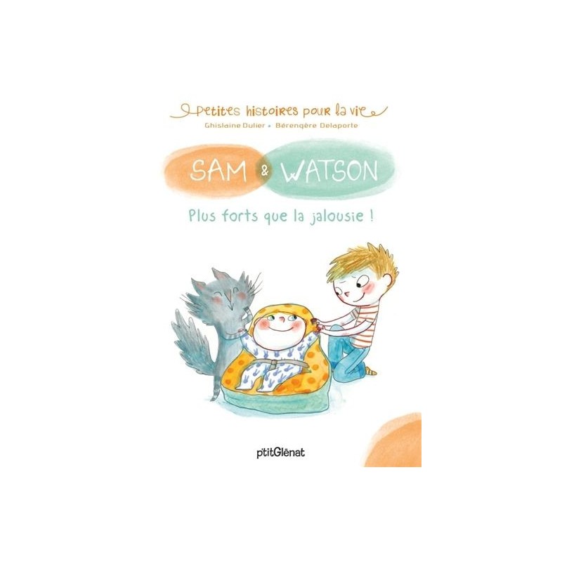 Sam & Watson : Plus forts que la jalousie !