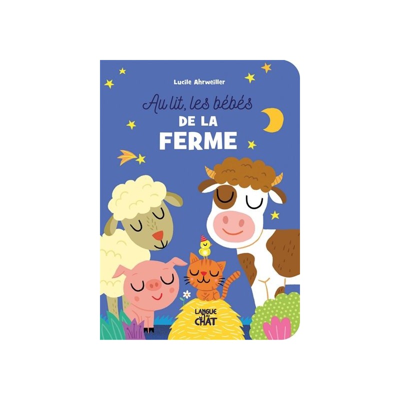 Au lit, les bébés de la ferme ! Au lit, les bébés de la ferme !