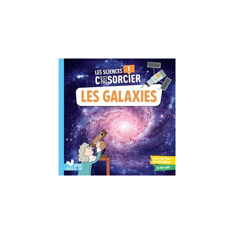 Les sciences ! C'est pas sorcier - Les galaxies