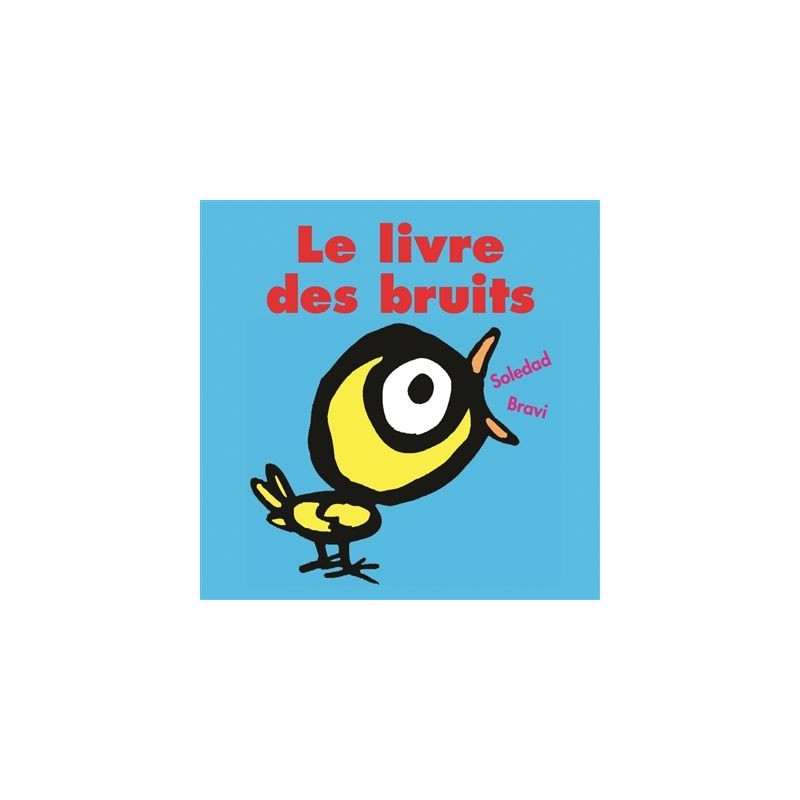 Le livre des... - Tome 1 - Le livre des bruits