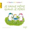 Gaston la licorne - Tome 2 : Je gagne même quand je perds