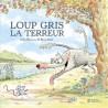 Loup gris la terreur - Tome 6