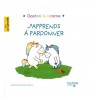 J'apprends à pardonner