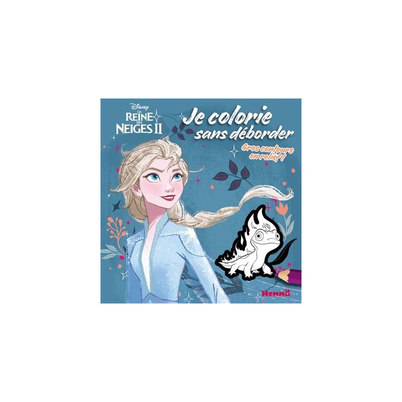 La reine des neiges II - Je colorie sans déborder La reine des neiges II - Je colorie sans déborder