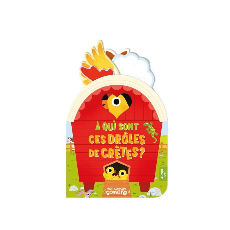 Mon coucou sonore - À qui sont ces drôles cretes Mon coucou sonore - À qui sont ces drôles cretes