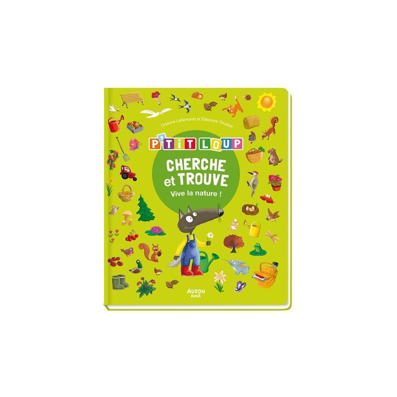 P'tit Loup - Cherche et trouve - Vive la nature NED P'tit Loup - Cherche et trouve - Vive la nature NED