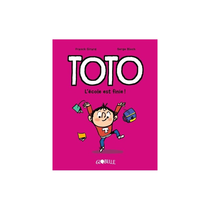 Toto - Tome 11 : L'école est finie !