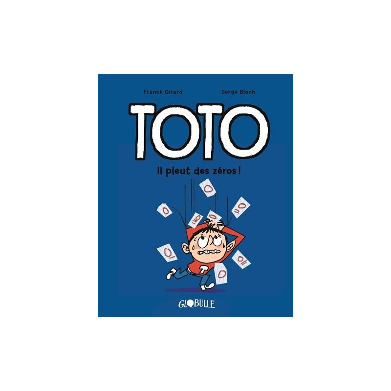 Toto - Tome 10 : Il pleut des zéros !