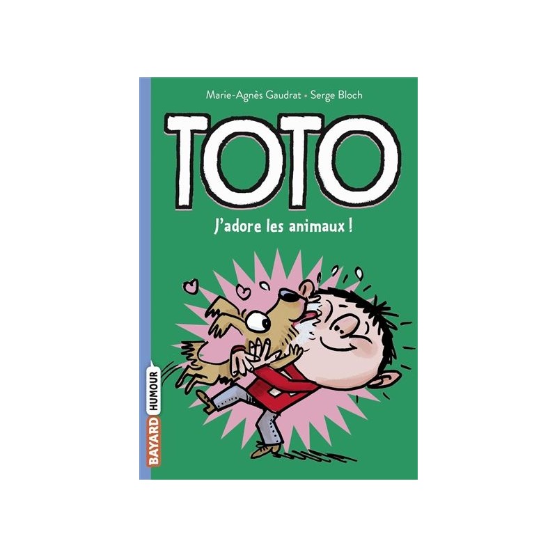 Toto - Tome 1 : J'adore les animaux !