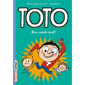 Toto - Tome 4 : Bon week-end !