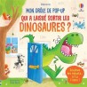 Mon drôle de pop-up - Qui a laissé sortir les dinosaures ?