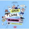 Le gros livre des blagues entendues à la récré !