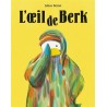 Berk et le Mange-Doudous - L'oeil de Berk