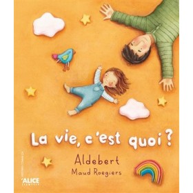 La vie, c'est quoi ?