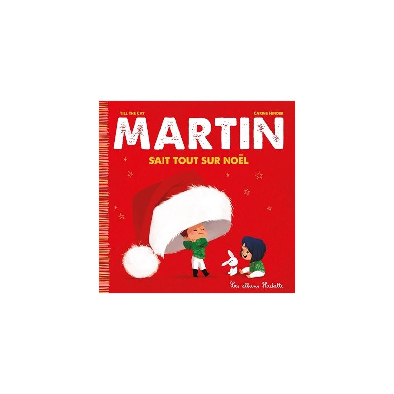 Martin. Vol. 8. Martin sait tout sur Noël