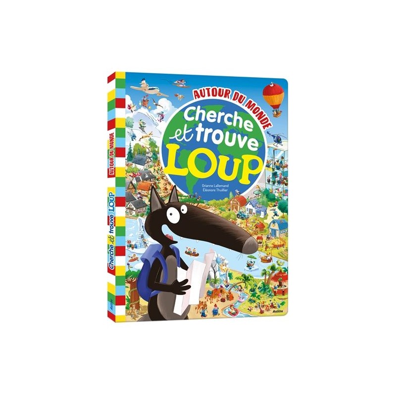 Cherche et trouve Loup - Autour du monde Cherche et trouve Loup - Autour du monde