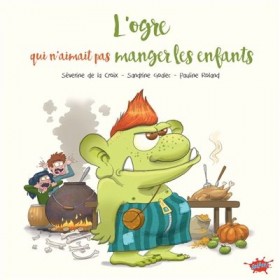 L'ogre qui n'aimait pas...