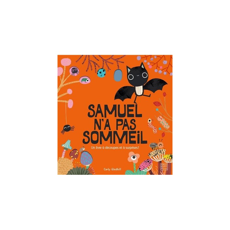 Samuel n'a pas sommeil : un livre à découpes et à surprises !