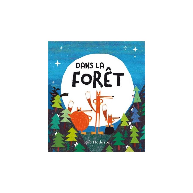 Dans la forêt Dans la forêt