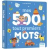Imagier des tout-petits - Mes 500 tout premiers mots