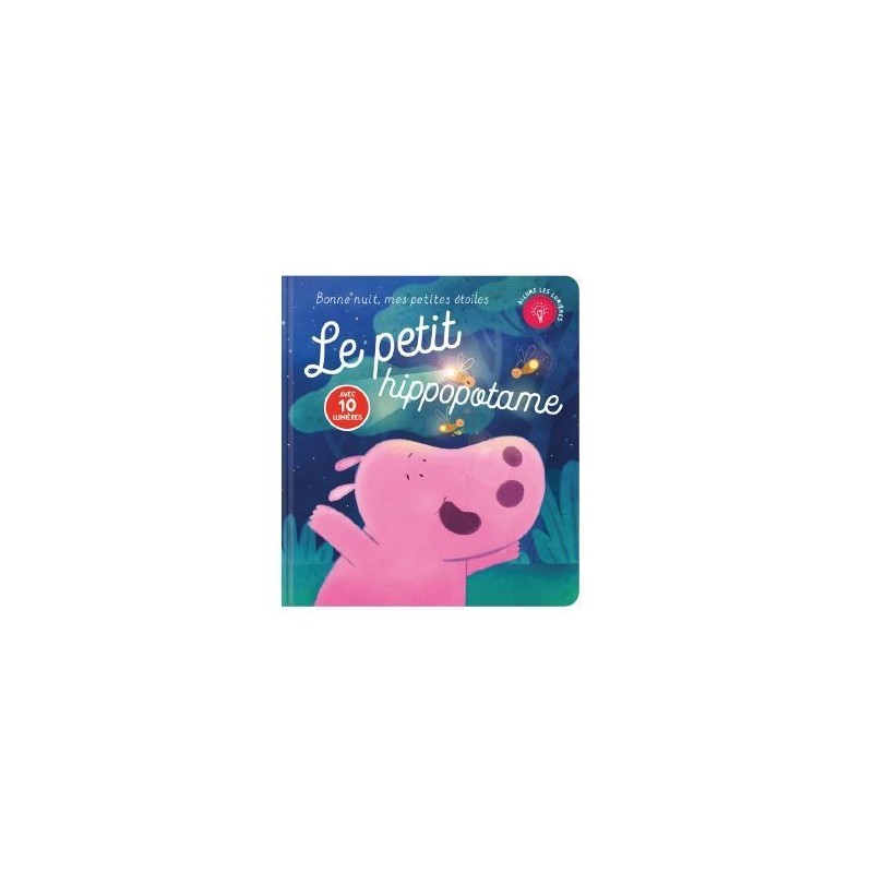 Livre lumineux - Le petit hippopotame