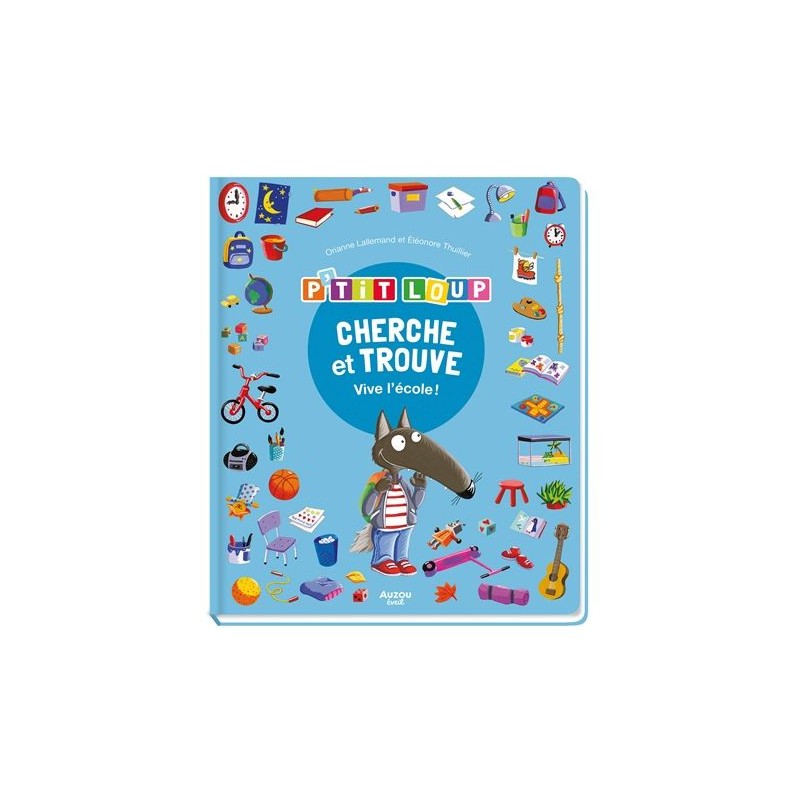 P'tit Loup - Cherche et trouve - Vive l'école !
