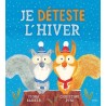 Je déteste l'hiver