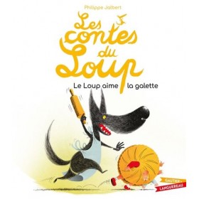 Les contes du loup. Le loup...