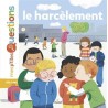 MES P'TITES QUESTIONS - Le Harcèlement - Dès 7 ans