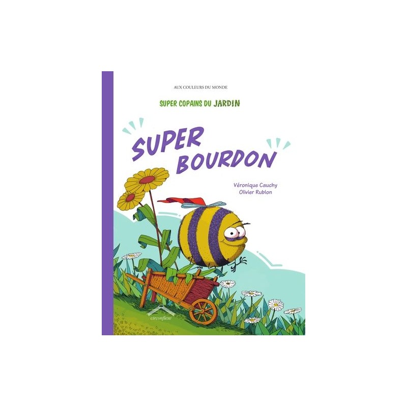Super Copains du jardin : Super Bourdon
