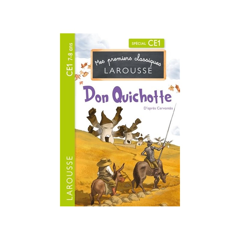 Don Quichotte : spécial CE1, 7-8 ans