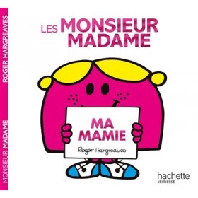 Les Monsieur Madame - Ma mamie
