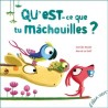 Qu'est-ce que tu mâchouilles ? - Edition augmentée