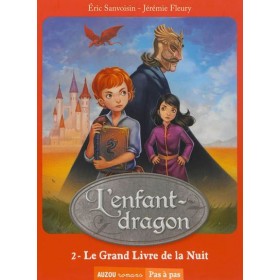 L'enfant-dragon. Vol. 2. Le...