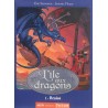L'île aux dragons. Vol. 1. Braise