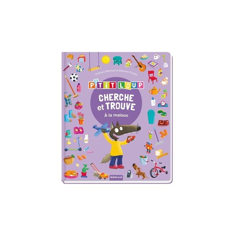 P'TIT LOUP - CHERCHE ET TROUVE A LA MAISON