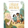 L'ECOLE DES BOIS - Melchior le farceur - Tome 2