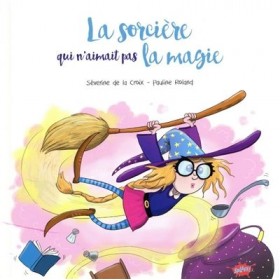 La sorciere qui n'aimait...
