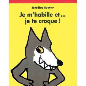 Je m'habille et... je te...