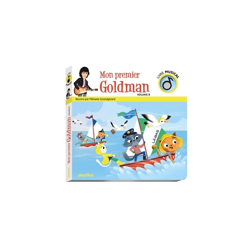 Livre musical - Mon premier Goldman vol 2