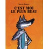 Le loup - C'est moi le plus beau