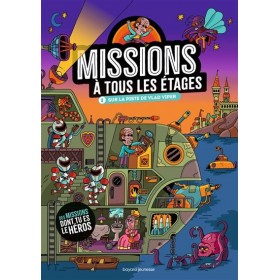 Missions à tous les étages...